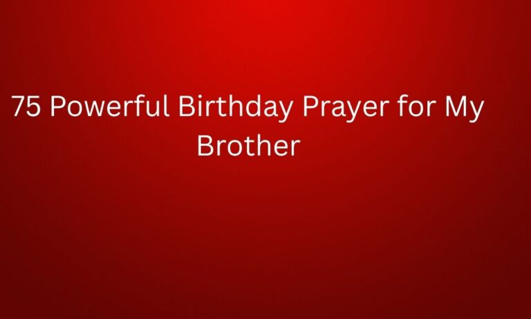 75-powerful-birthday-prayer-for-my-brother