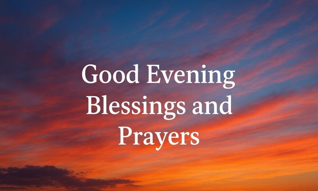 good-evening-blessings-and-prayers