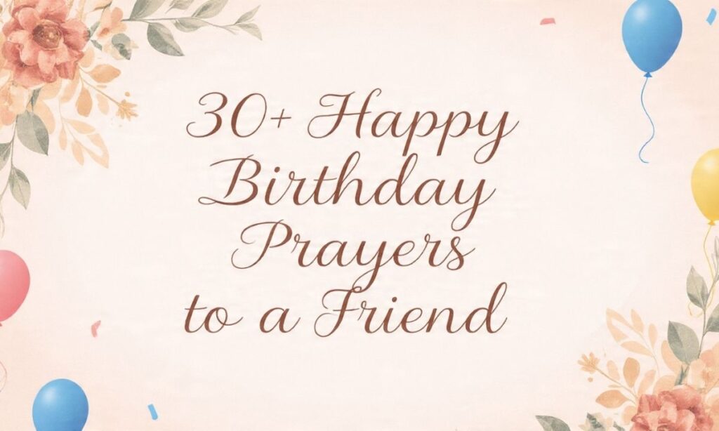 30-happy-birthday-prayer-to-a-friend