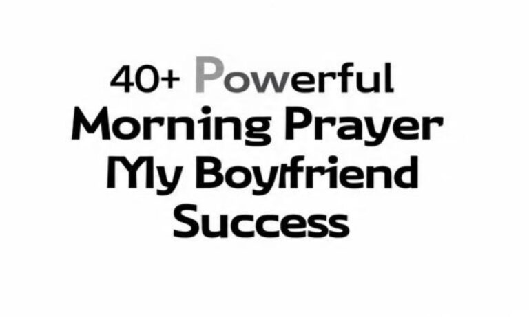 40-powerful-morning-prayer-for-my-boyfriend-success (1)