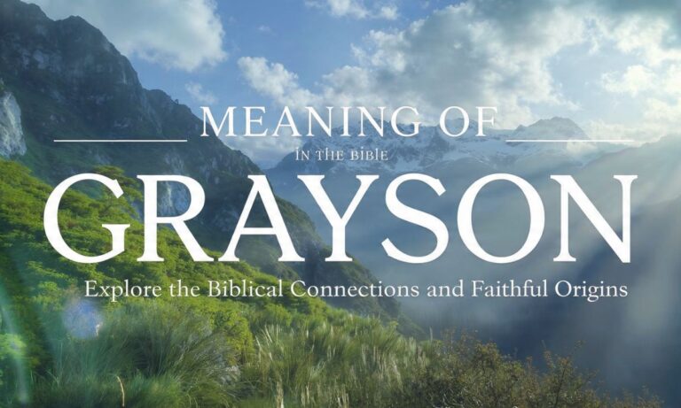 Meaning-of-grayson-in-the-bible-–-explore-the-biblical-connections-and-faithful-origins