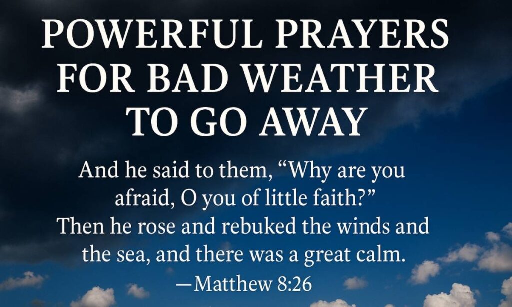 powerful-prayers-for-bad-weather-to-go-away-with-scriptures