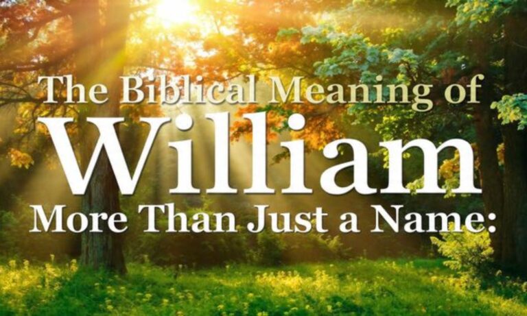 the-biblical-meaning-of-william-more-than-just-a-name