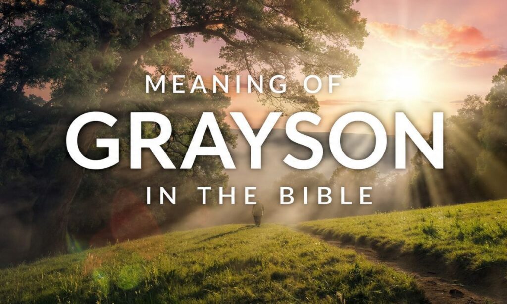 what-does-the-name-grayson-mean-for-your-little-one