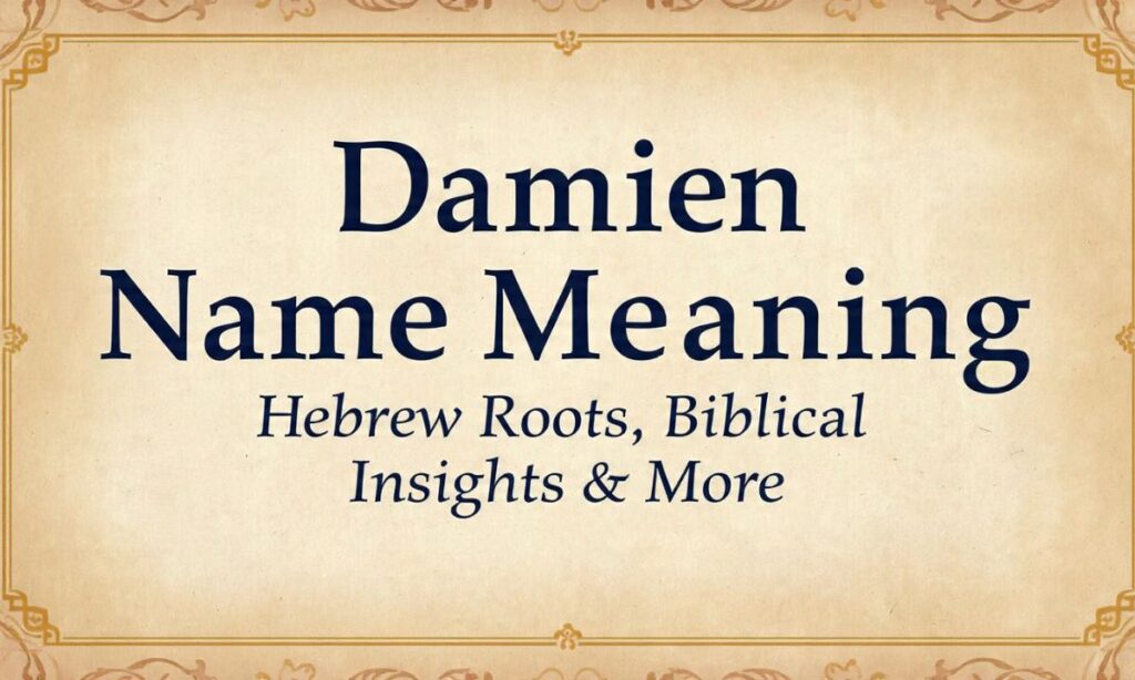 what-is-the-meaning-of-damien-in-the-bible